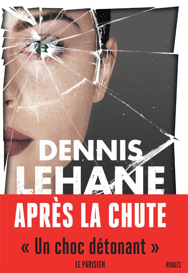 Lehane Dennis - APRES LA CHUTE Lehane Dennis - APRES LA CHUTE